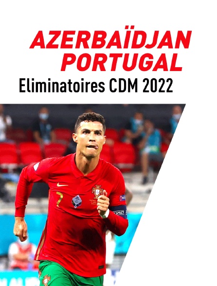 Football - Eliminatoires de la Coupe du Monde groupe A - Azerbaïdjan / Portugal