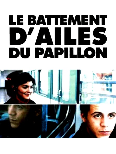 Le battement d'ailes du papillon