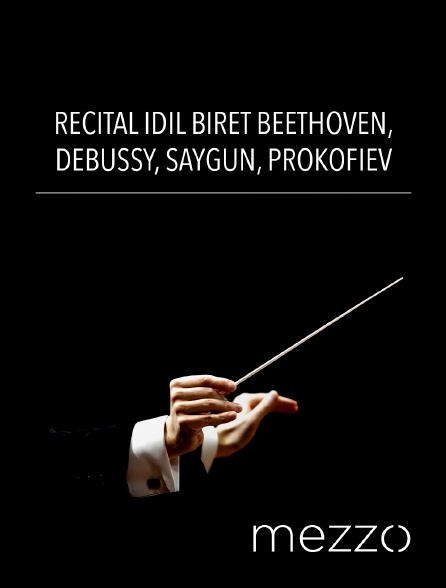 Mezzo - Récital Idil Biret : Beethoven, Debussy, Saygun, Prokofiev