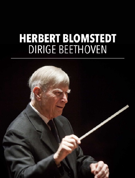 Herbert Blomstedt dirige Beethoven