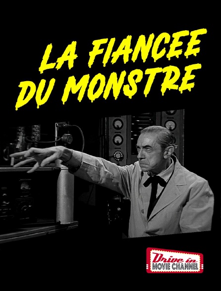 Drive-in Movie Channel - La fiancée du monstre