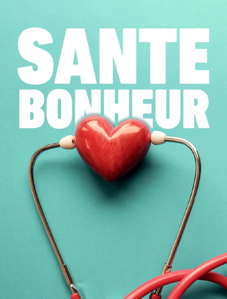 Santé bonheur