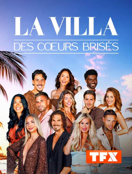 TFX - La villa des cœurs brisés