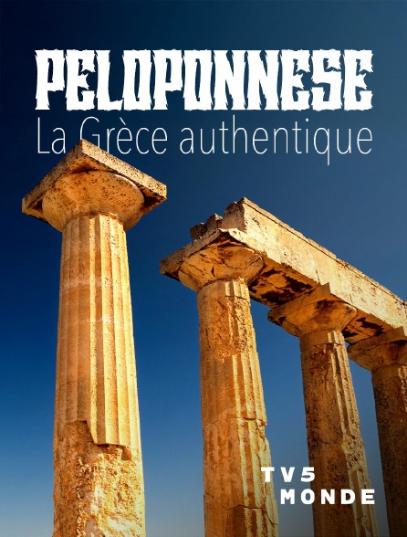 TV5MONDE - Péloponnèse, La Grèce authentique