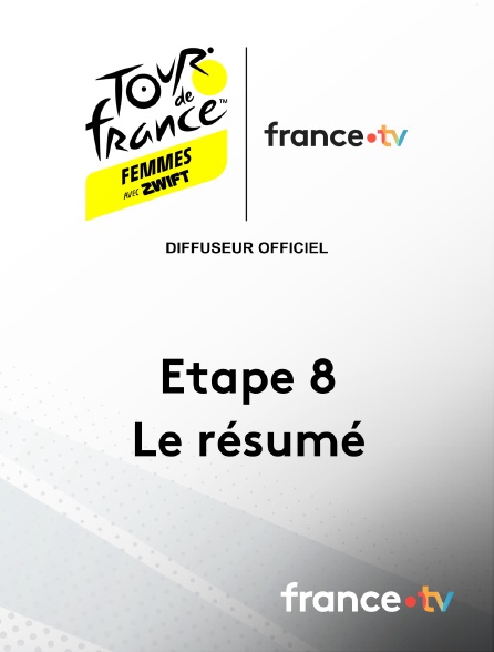 france.tv - Tour de France Femmes - Le résumé de l'étape 8 en replay