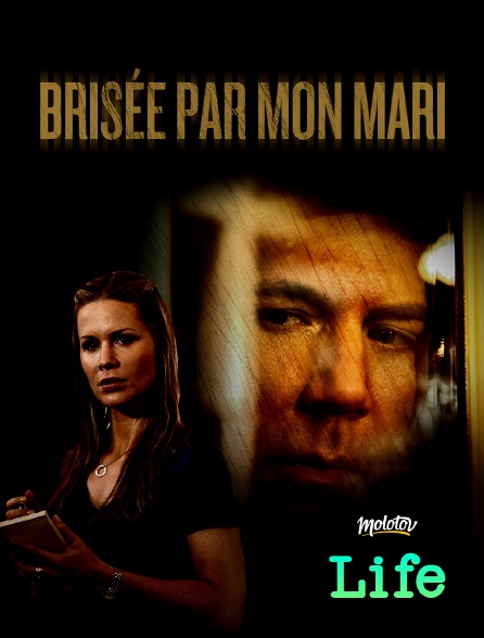 Molotov Channels Life - Brisée par mon mari