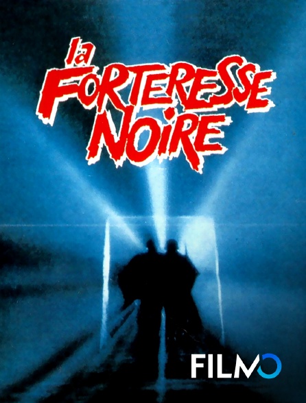 FilmoTV - La forteresse noire