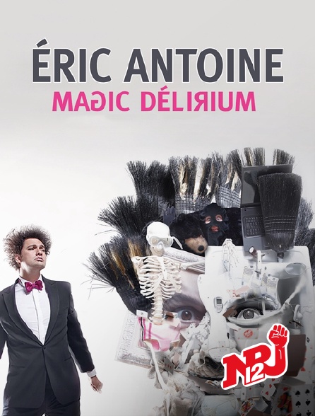 NRJ 12 - Eric Antoine : Magic Delirium