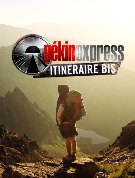 Pékin express : itinéraire bis