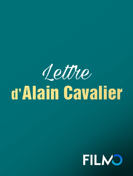 FilmoTV - Lettre d'Alain Cavalier