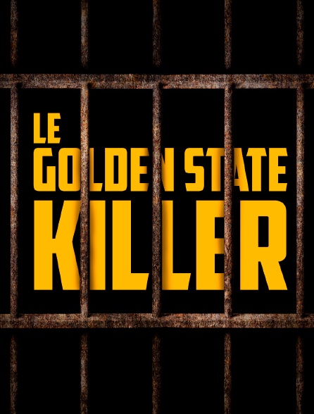 Le Golden State killer