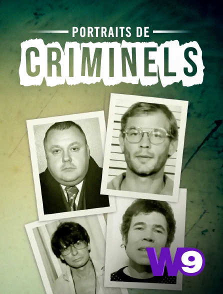 W9 - Portraits de criminels
