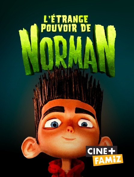 Ciné+ Famiz - L'étrange pouvoir de Norman