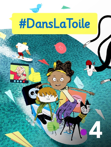 France 4 - #DansLaToile