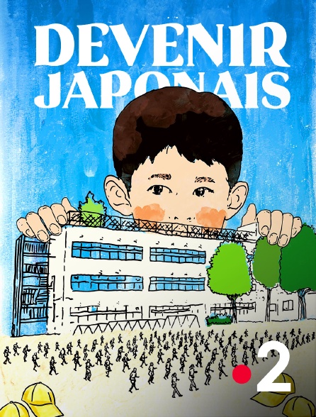 France 2 - Devenir Japonais