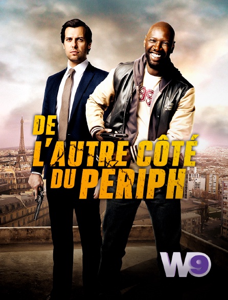 W9 - De l'autre côté du périph