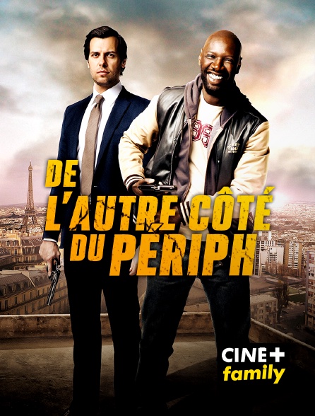 CINE+ Family - De l'autre côté du périph