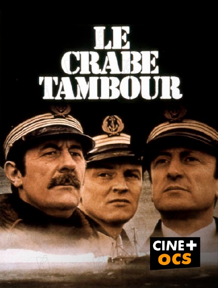 CINÉ Cinéma - Le crabe-tambour