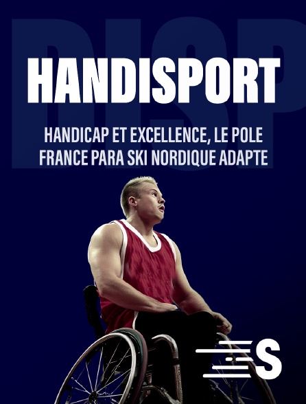 Sport en France - Handicap et excellence, le pôle France para ski nordique adapté