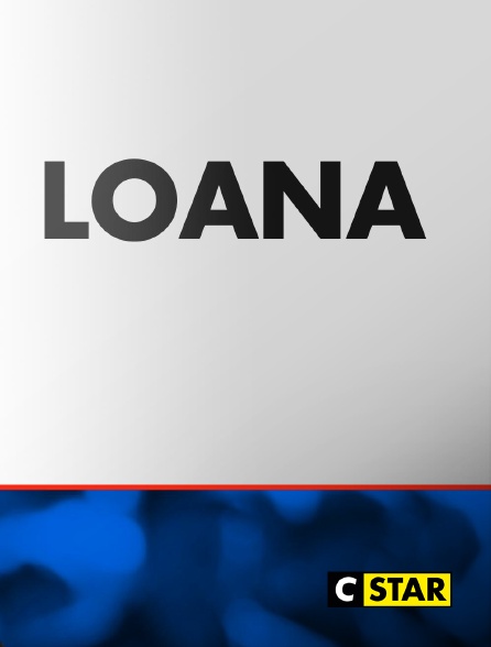 CSTAR - Loana