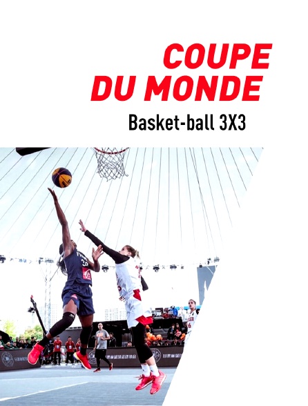 Basket-ball - Coupe du monde 3x3