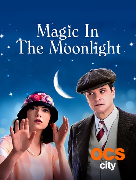 OCS City - Magic in the Moonlight