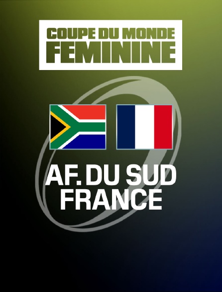 Rugby - Coupe du monde féminine : Afrique du Sud / France