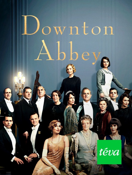 Téva - Downton Abbey
