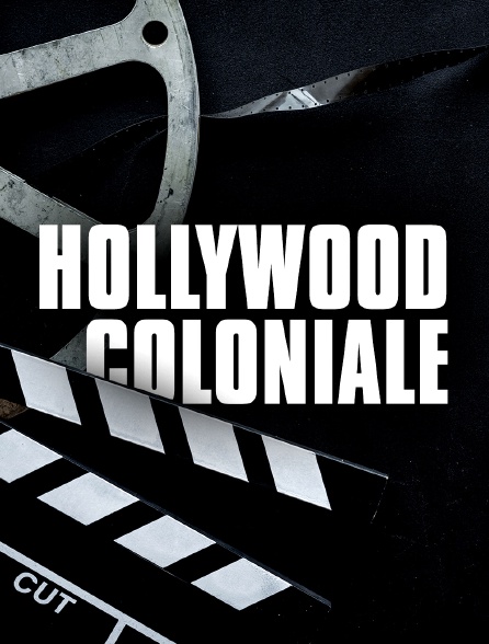 Hollywood Coloniale