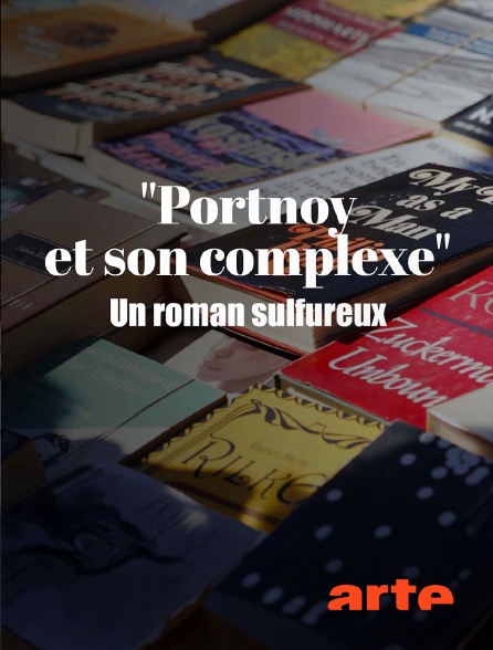 Arte - Fantasmes et châtiments : "Portnoy et son complexe"