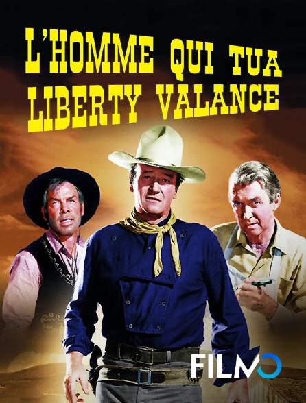 FilmoTV - L'homme qui tua Liberty Valance