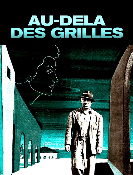 Au-delà des grilles