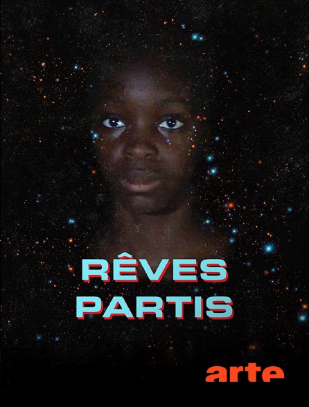 Arte - Rêves partis