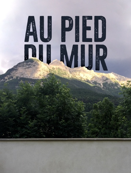 Au pied du mur