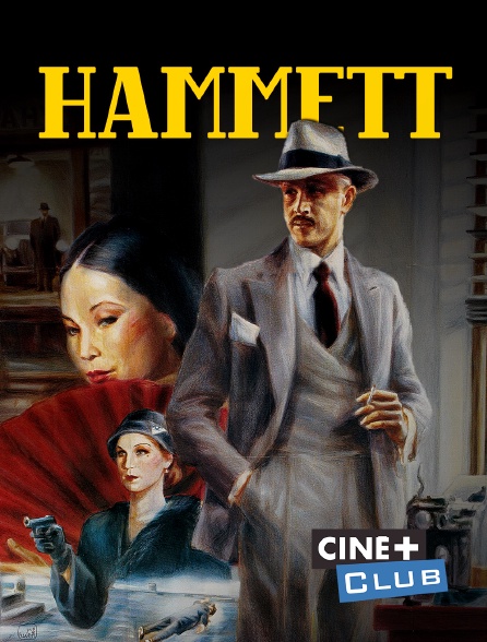Ciné+ Club - Hammett
