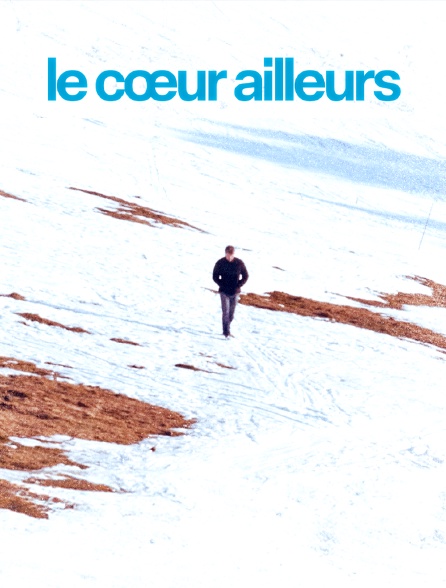 Le coeur ailleurs