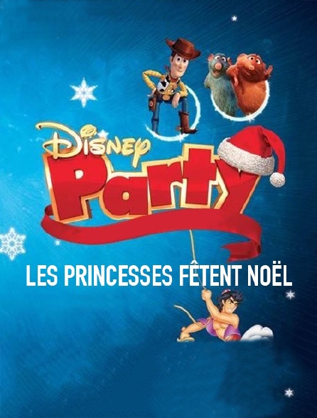Disney Party : les princesses fêtent Noël