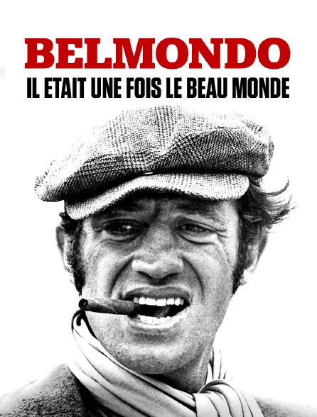 Belmondo : il était une fois le beau monde