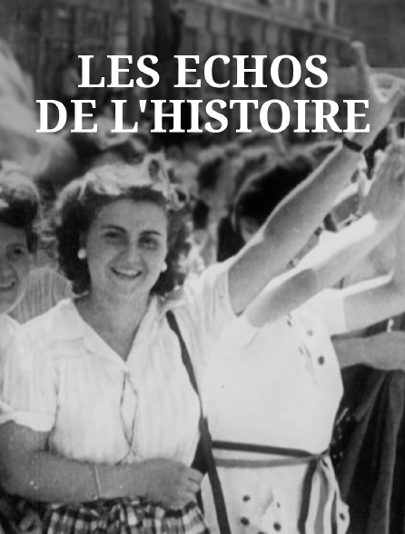 Les Echos de l'Histoire