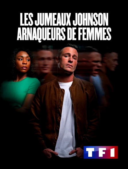 TF1 - Les jumeaux Johnson : arnaqueurs de femmes