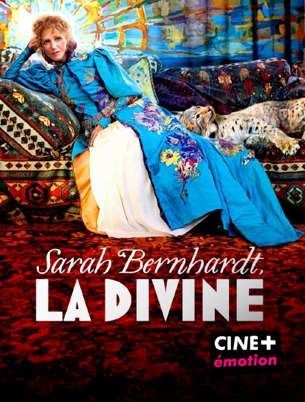 CINE+ Emotion - Sarah Bernhardt, la Divine