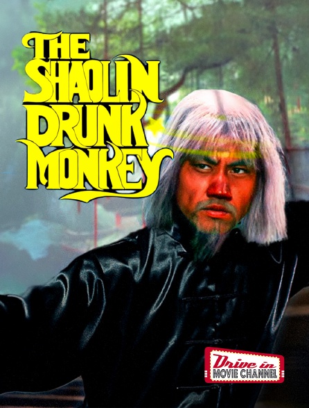 Drive-in Movie Channel - Shaolin Drunken Monkey
