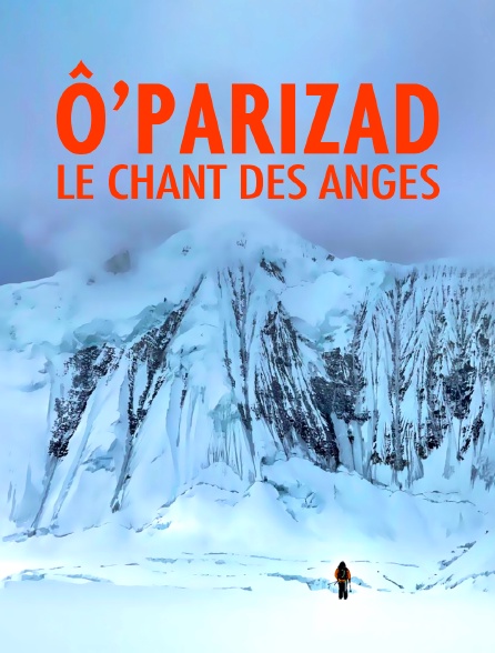 O parizad le chant des anges