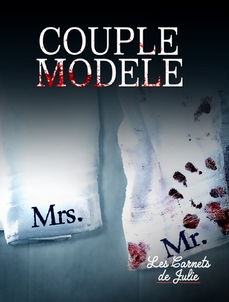 Molotov Channels Les carnets de Julie - Couple modèle