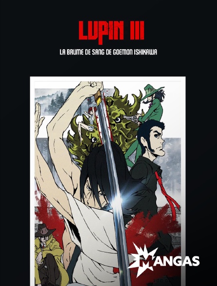 MANGAS - Lupin III : La Brume de sang de Goemon Ishikawa