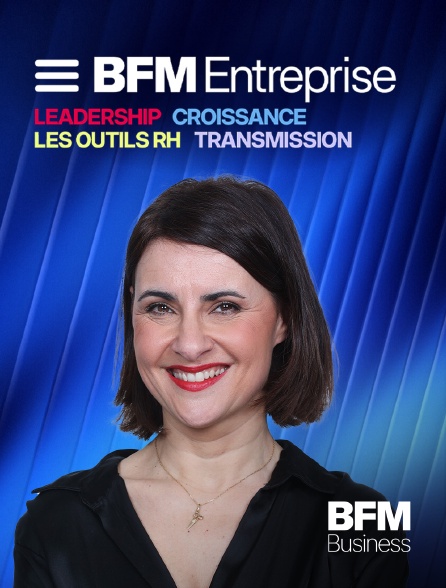 BFM Business - BFM Entreprise en replay