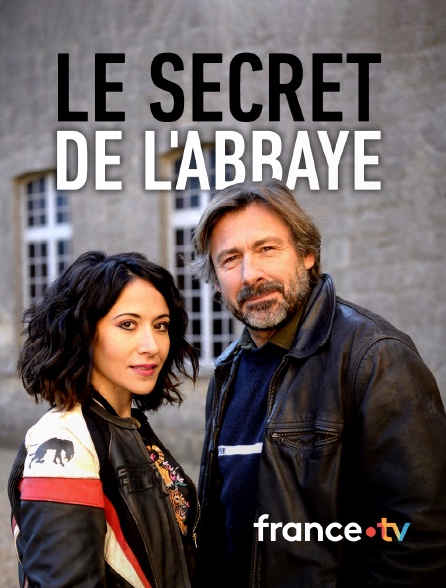 france.tv - Le secret de l'abbaye en replay