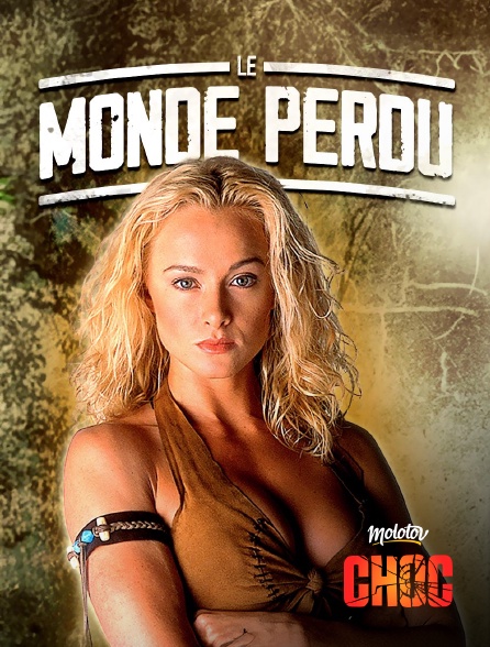 Molotov Channels CHOC - Le monde perdu