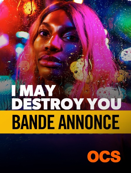 I May Destroy You Streaming Vf Bande annonce : I May Destroy You Saison 1 en Streaming sur OCS
