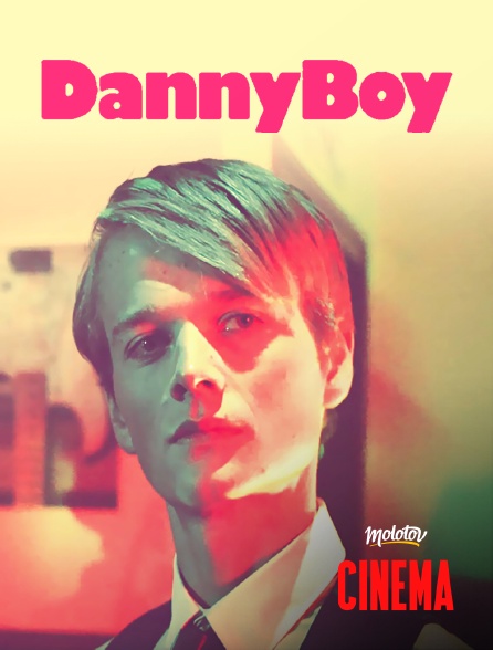 Molotov Channels Cinéma - Danny Boy